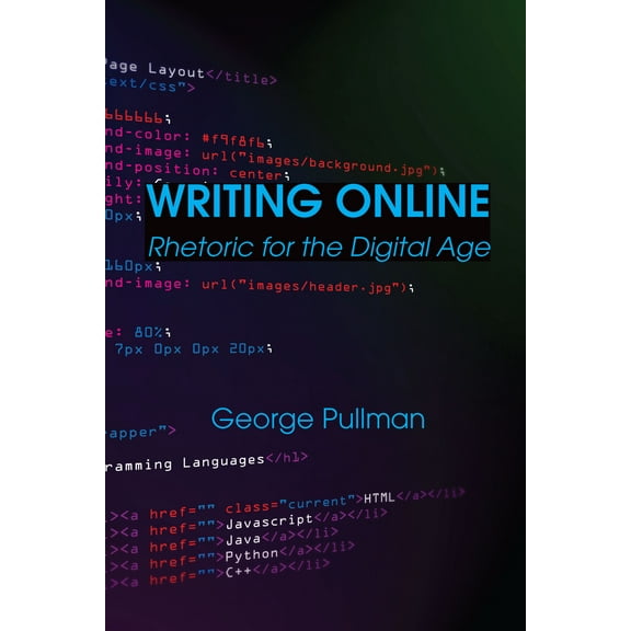 Writing Online : Rhetoric for the Digital Age (Paperback)