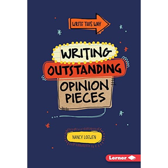 Pre-Owned Writing Outstanding Opinion Pieces (Hardcover) 9781467779050