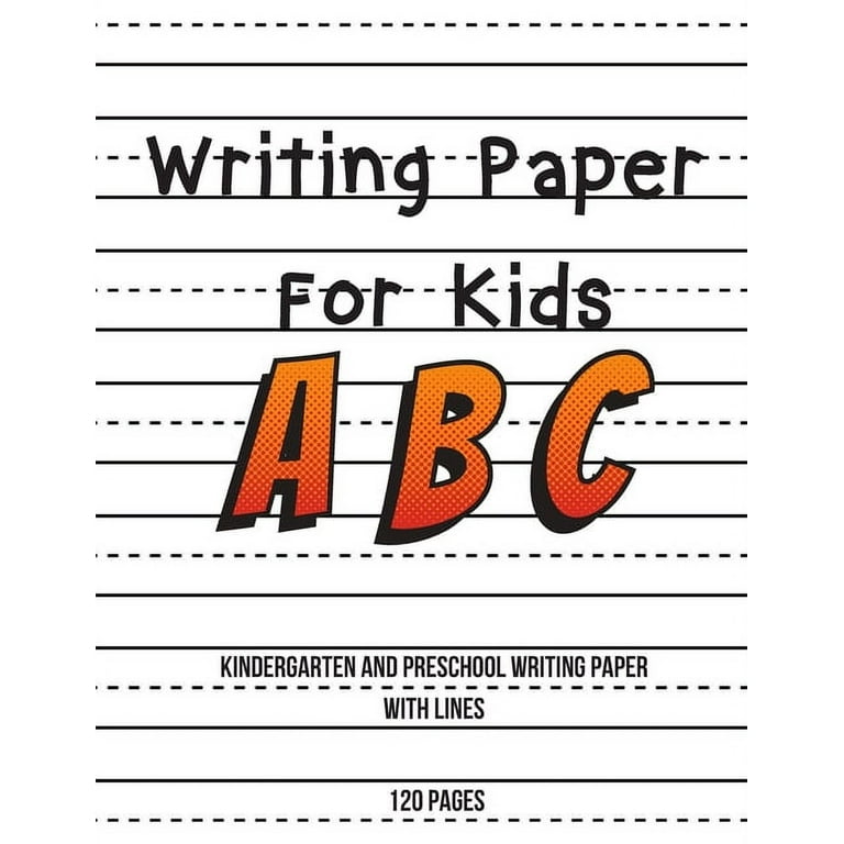 Kindergarten Writing Paper With Lines for ABC Kids: Handwriting Practice  for  9781661848194