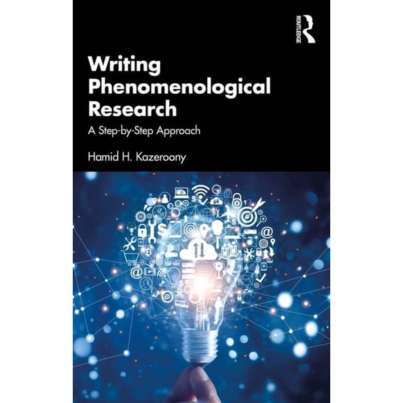 Writing Phenomenological Research: A Step-by-Step Approach, (Paperback)