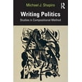 thumbnail image 1 of Writing Politics: Studies in Compositional Method, (Paperback), 1 of 1