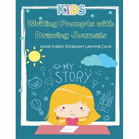 Writing Prompts Journal Kids Books: Writing Prompts with Drawing Journals Guide English Vocabulary Learning Cards: Easy and fun Journal prompts to express creative ideas practice books for kids 9-12 w