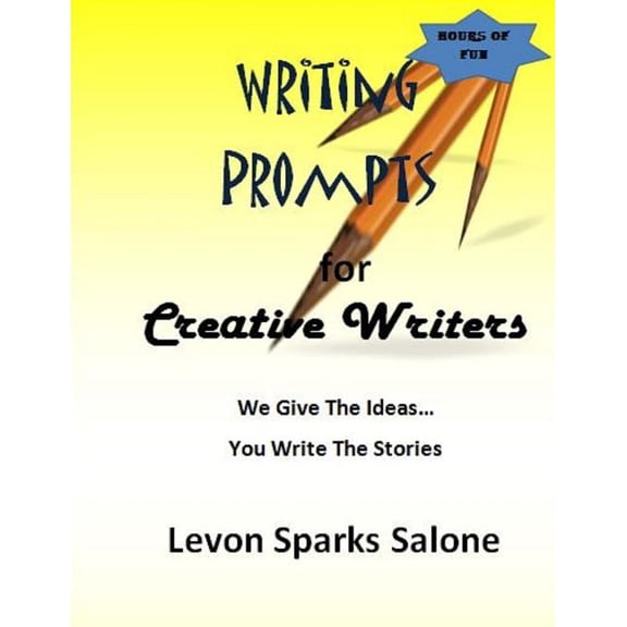 Writing Prompts for Creative Writers (Paperback)