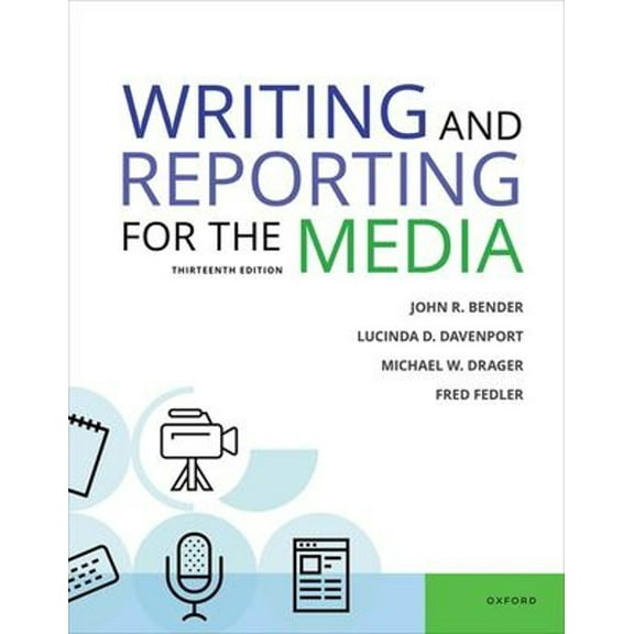 Pre-Owned Writing & Reporting for the Media, 9780197614853, 019761485X, Paperback, 13 edition