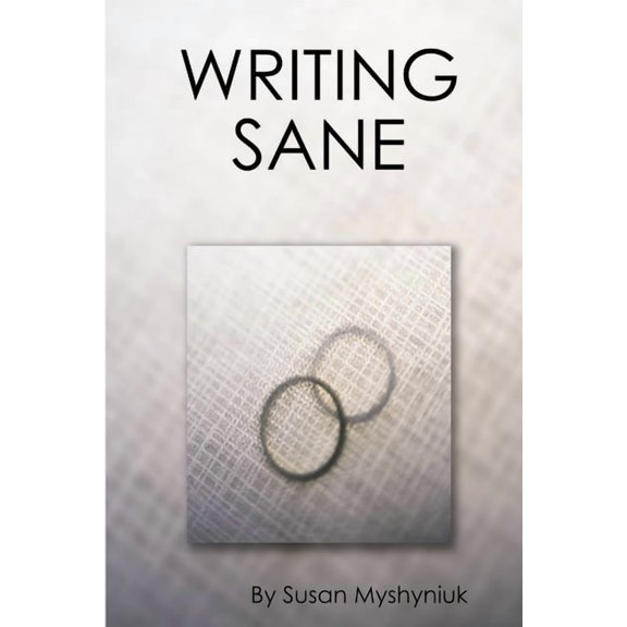 Writing Sane, (Paperback)