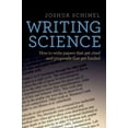 thumbnail image 1 of Writing Science: How to Write Papers That Get Cited and Proposals That Get Funded (Hardcover) by Professor Joshua Schimel, 1 of 1