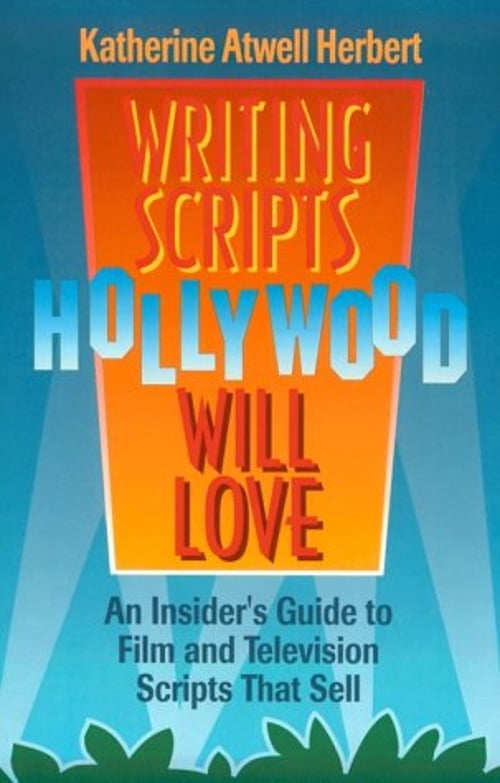 Hollywook Scripts Pre-Owned Writing Scripts Hollywood Will Love (Paperback) 188055920X ...