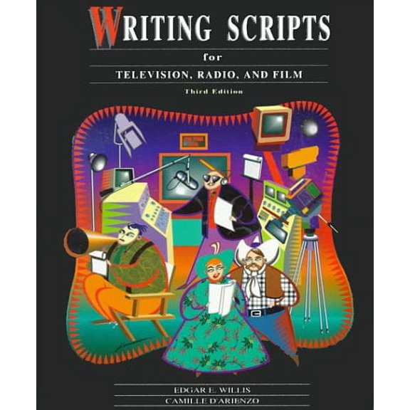 Pre-Owned Writing Scripts for Television, Radio, and Film (Paperback) 0030750113 9780030750113
