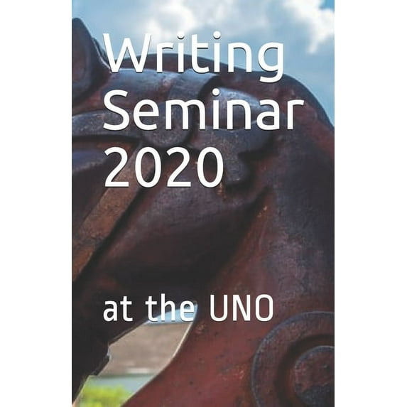 Writing Seminar 2020: at the UNO, (Paperback)