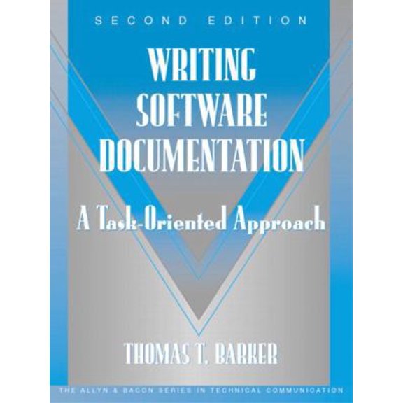 Pre-Owned Writing Software Documentation: A Task-Oriented Approach (Paperback) 0321103289 9780321103284