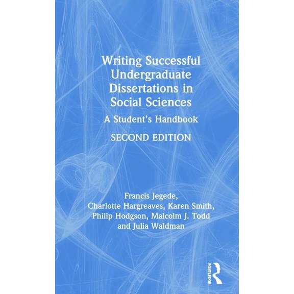Writing Successful Undergraduate Dissertations in Social Sciences: A Student's Handbook, (Hardcover)