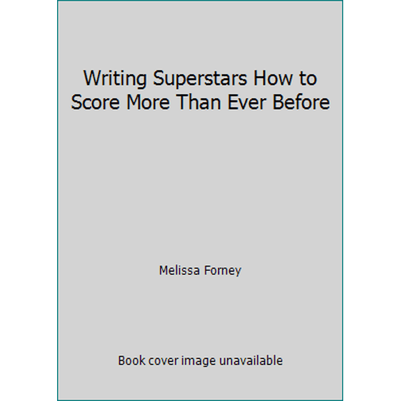 Pre-Owned Writing Superstars How to Score More Than Ever Before, 9780979009426, 0979009421, Paperback,
