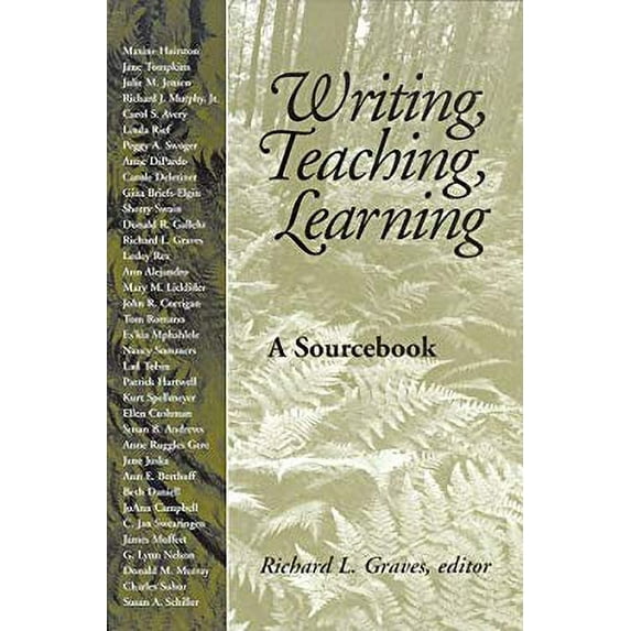 Pre-Owned Writing, Teaching, Learning: A Sourcebook (Paperback) 0867094885 9780867094886