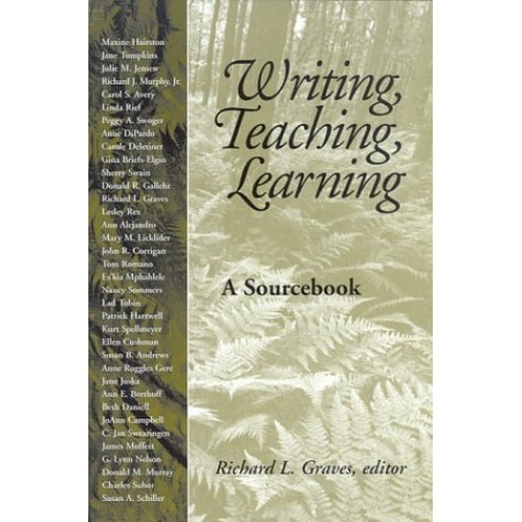 Pre-Owned Writing, Teaching, Learning: A Sourcebook (Paperback) 0867094885 9780867094886