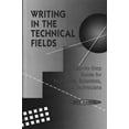 thumbnail image 1 of Pre-Owned Writing in the Technical Fields: A Step-By-Step Guide for Engineers, Scientists, and Technicians (Paperback) 0780310365 9780780310360, 1 of 1