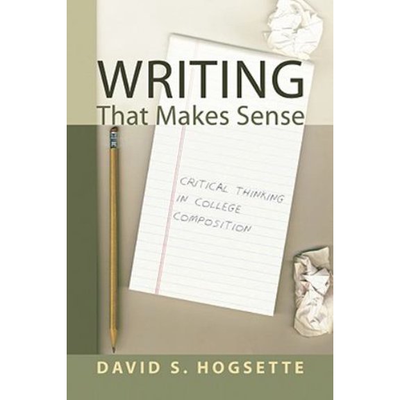 Pre-Owned Writing That Makes Sense (Paperback) 155635861X 9781556358616