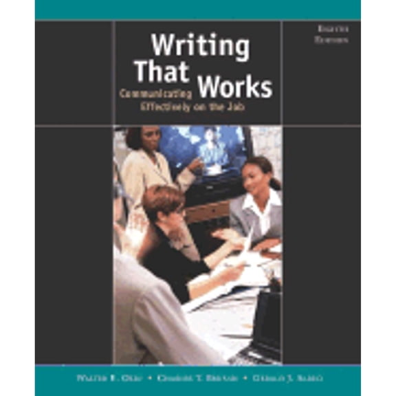 Pre-Owned Writing That Works: Communicating Effectively on the Job (Paperback) 0312408536 9780312408534