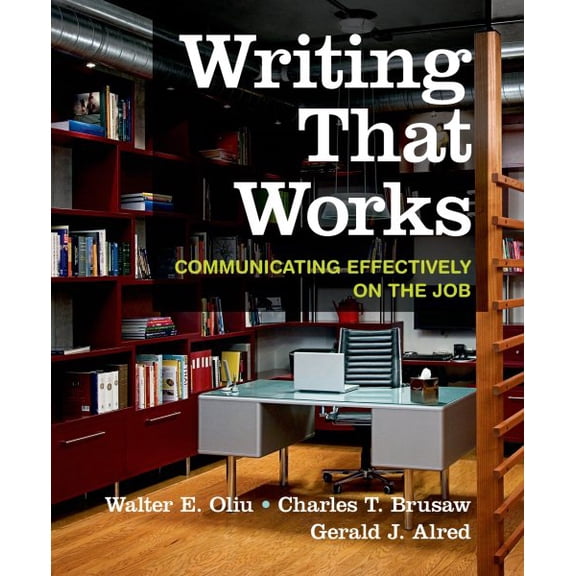 Pre-Owned Writing That Works: Communicating Effectively on the Job (Paperback) 131901948X 9781319019488