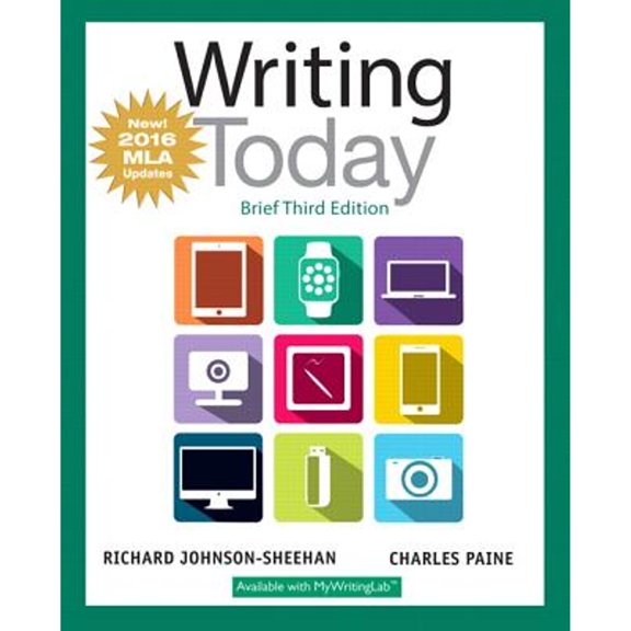 Pre-Owned Writing Today, Brief Edition, MLA Update Edition (Paperback) 0134586409 9780134586403