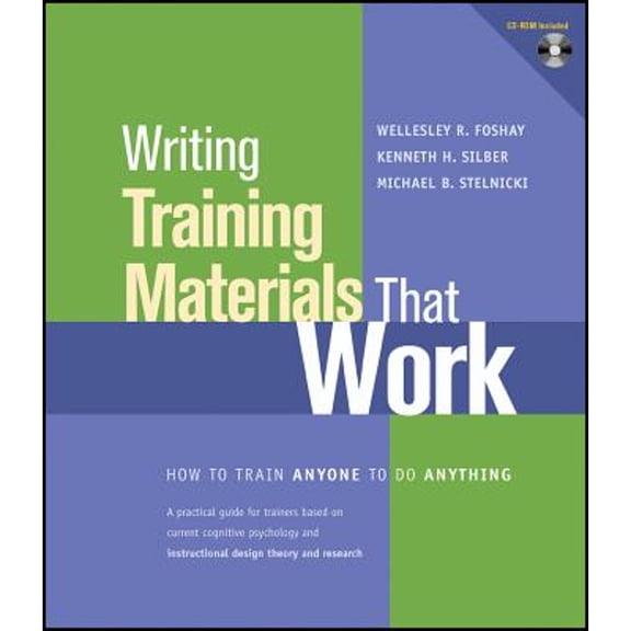 Pre-Owned Writing Training Materials That Work: How to Train Anyone to Do Anything (Paperback) 1118351681 9781118351680