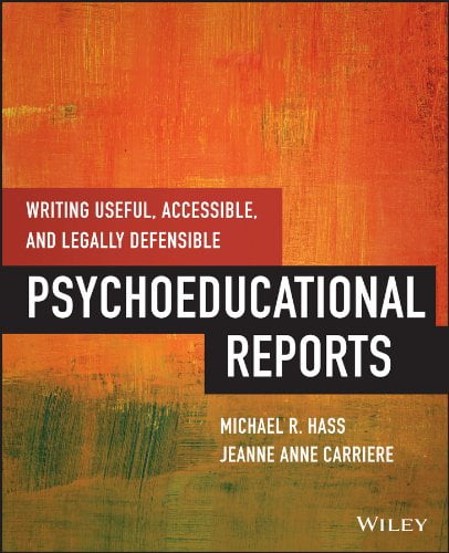Pre-Owned Writing Useful, Accessible, and Legally Defensible Psychoeducational Reports