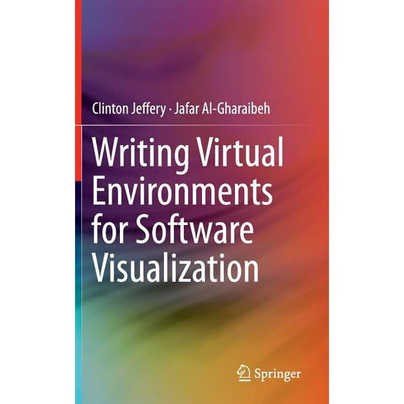 Writing Virtual Environments for Software Visualization, (Hardcover)