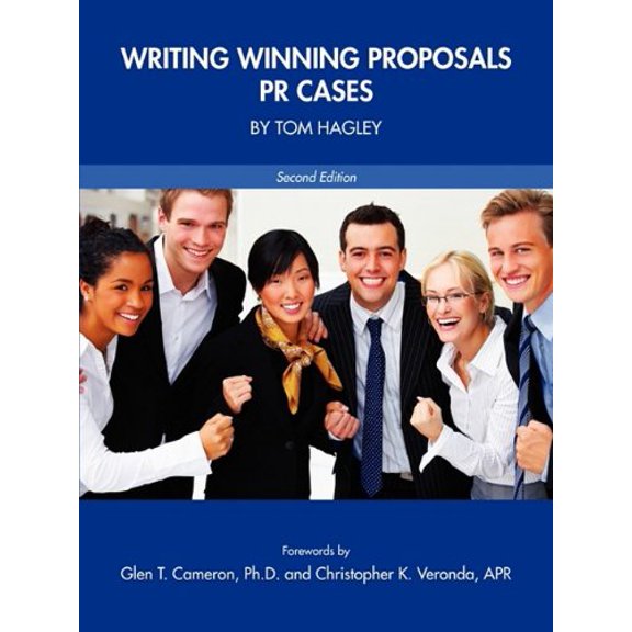 Pre-Owned Writing Winning Proposals: PR Cases, Second Edition (Paperback) 1934269964 9781934269961