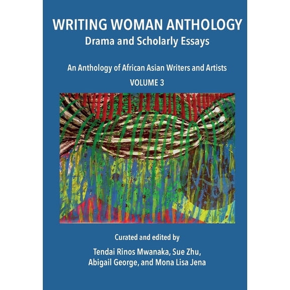 Writing Woman Anthology: Drama and Scholarly Essays, (Paperback)