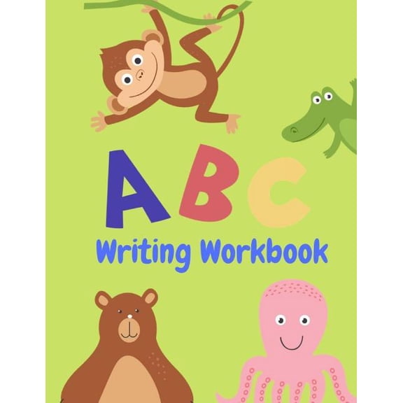 Writing Workbook: Letter Tracing Practice, Workbook for Writing, Lear to write the Alphabet, (Paperback)