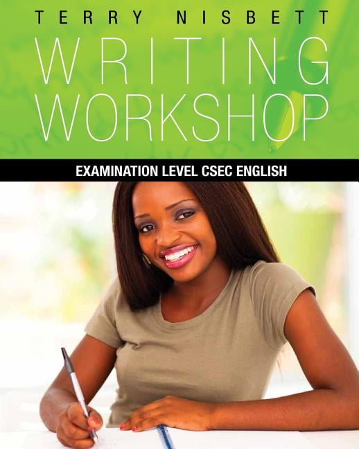 Writing Workshop: Examination Level Csec English - Walmart.com