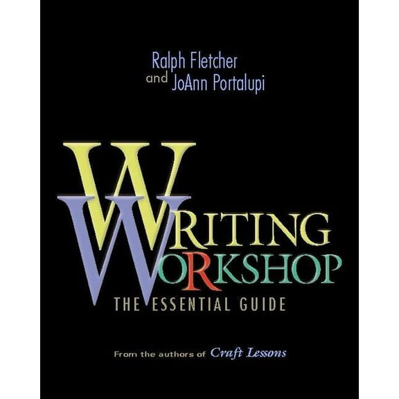 Writing Workshop: The Essential Guide, (Paperback)