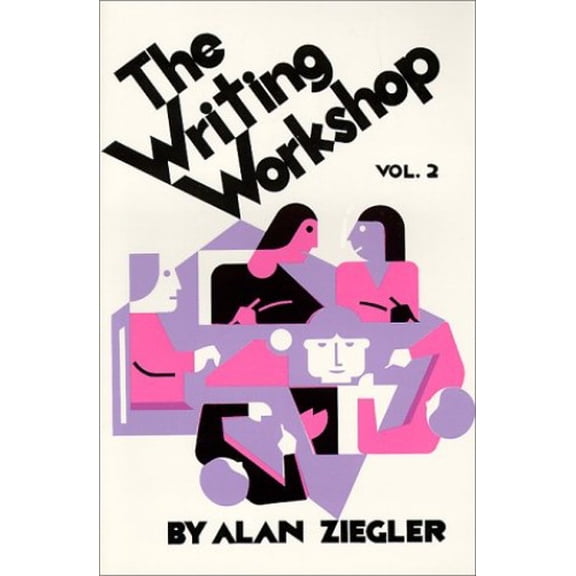 Pre-Owned The Writing Workshop: How to Teach Creative Writing Volume 2 (Paperback) 0915924072 9780915924073