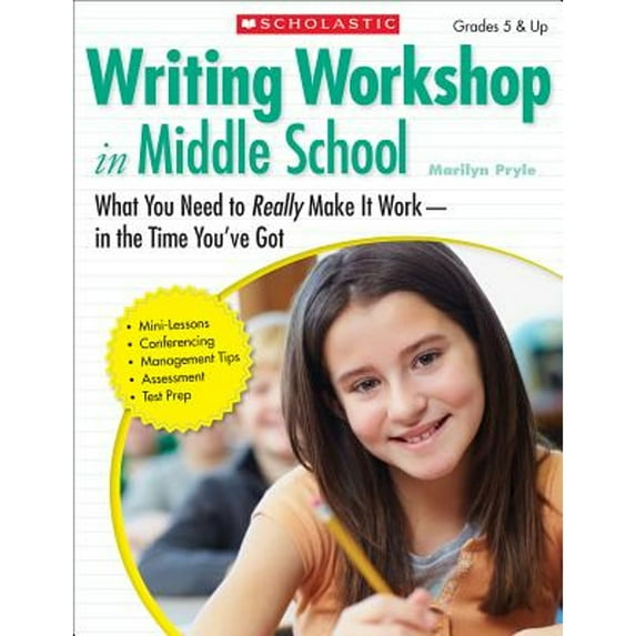 Pre-Owned Writing Workshop in Middle School: What You Need to Really Make It Work in the Time You've Got (Paperback) 0545280702 9780545280709