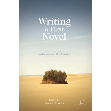 Pre-Owned Writing a First Novel: Reflections on the Journey (Paperback) 0230290825 9780230290822