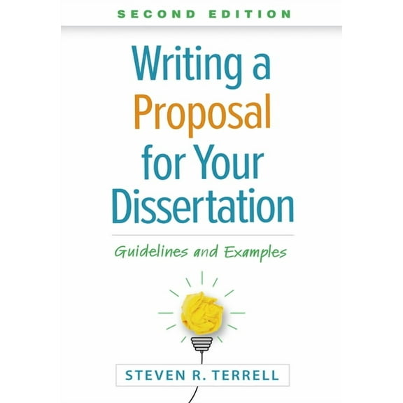 Writing a Proposal for Your Dissertation: Guidelines and Examples, (Paperback)