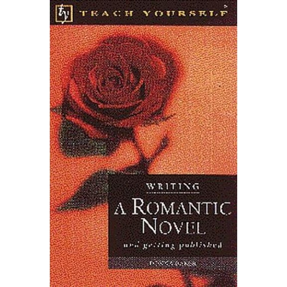 Pre-Owned Writing a Romantic Novel: And Getting Published (Teach Yourself) (Paperback) 0844200212 9780844200217