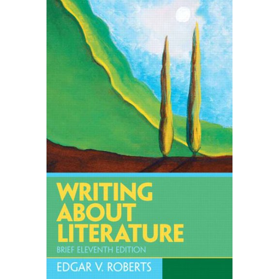 Pre-Owned Writing about Literature, Brief Edition (Paperback) 0131540564 9780131540569