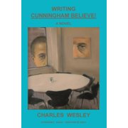 Writing "Cunningham Believe!", Paperback