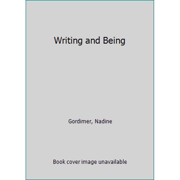 Pre-Owned Writing and Being (Paperback) 0674962338 9780674962330