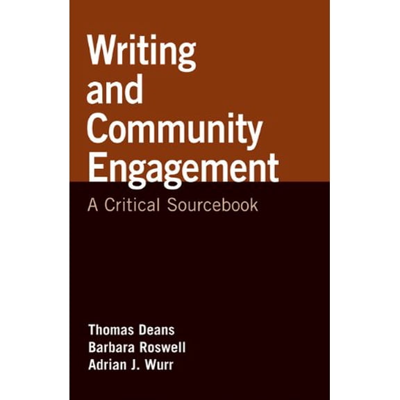 Pre-Owned Writing and Community Engagement: A Critical Sourcebook (Paperback) 0312562233 9780312562236
