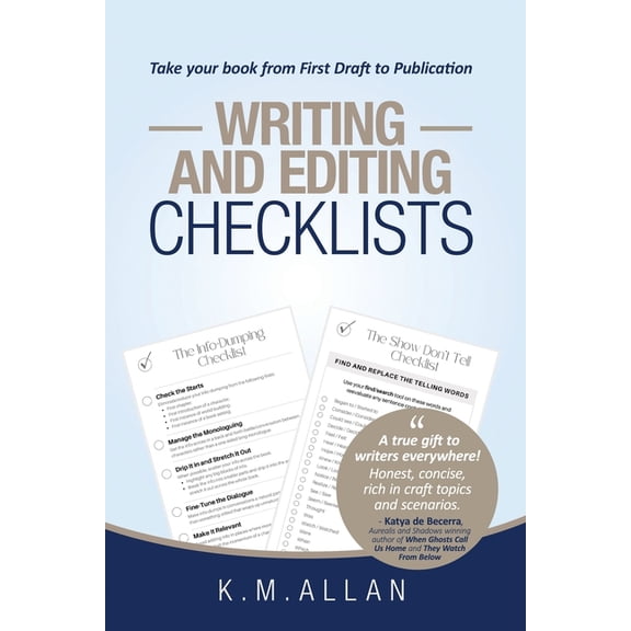 Writing and Editing Checklists: Everything You Need to Take Your Book from First Draft to Publication, (Paperback)