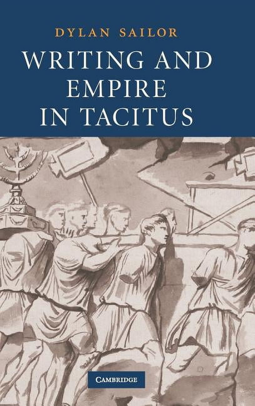 Writing and Empire in Tacitus [Book], image size:814x1296