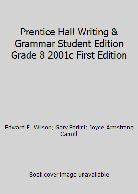 Pre-Owned Prentice Hall Writing &amp; Grammar Student Edition Grade 8 2001c ...