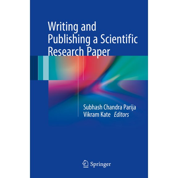 Writing and Publishing a Scientific Research Paper, (Hardcover)