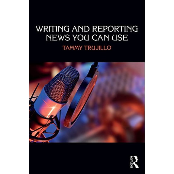 Pre-Owned Writing and Reporting News You Can Use (Paperback) 1138284270 9781138284272