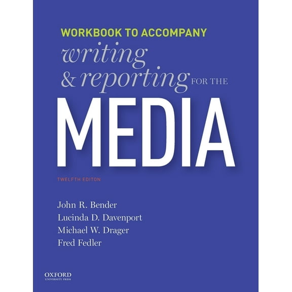 Writing and Reporting for the Media: Workbook, (Paperback)