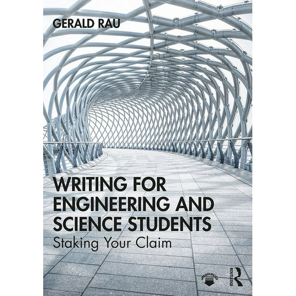 Writing for Engineering and Science Students: Staking Your Claim, (Paperback)