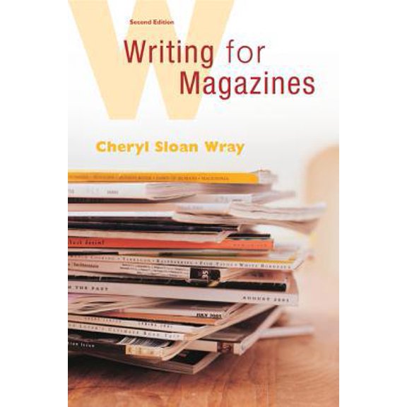 Pre-Owned Writing for Magazines: A Beginner's Guide (Paperback) 0072864915 9780072864915