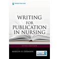 thumbnail image 1 of Pre-Owned Writing for Publication in Nursing, 9780826178015, 0826178014, Paperback, Fifth Edition, New edition, 1 of 1