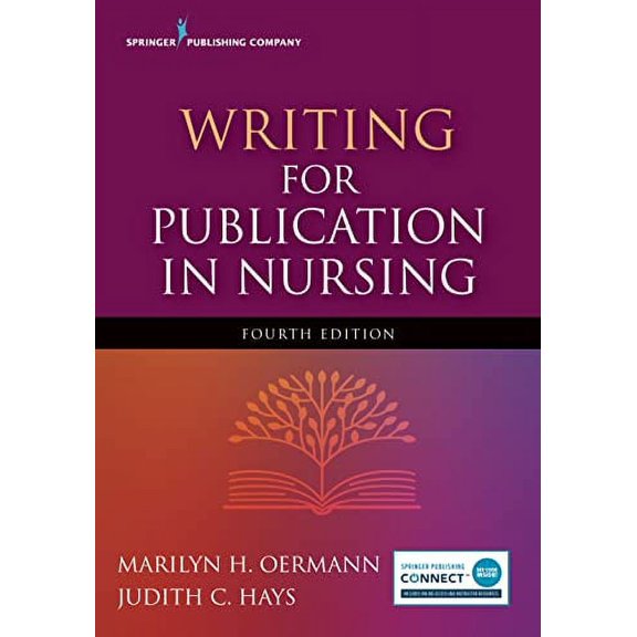 Pre-Owned Writing for Publication in Nursing, Fourth Edition (Paperback) 0826147011 9780826147011
